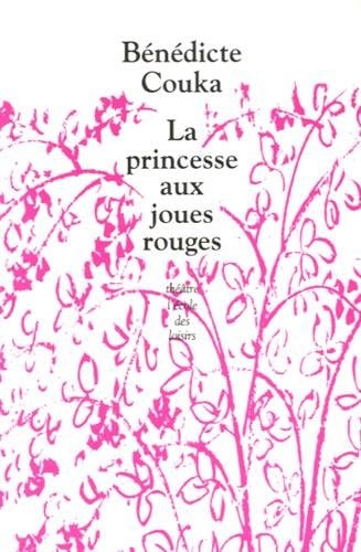A PRINCESSE AUX JOUES ROUGES, de Bénédicte Couka | portada del libro