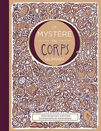 E MYSTERE DU CORPS HUMAIN, de Jan Paul Schutten | portada del libro