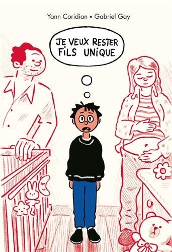 E VEUX RESTER FILS UNIQUE, de Yann Coridian | portada del libro