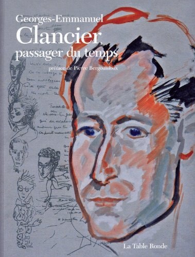 GEORGES-EMMANUEL CLANCIER PASSAGER DU TEMPS, de Etienne Rouziès | portada del libro
