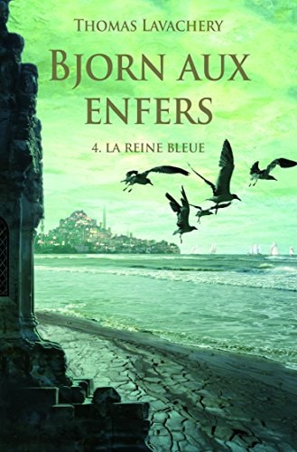 JORN AUX ENFERS T4 LA REINE BLEUE, de Thomas Lavachery | portada del libro