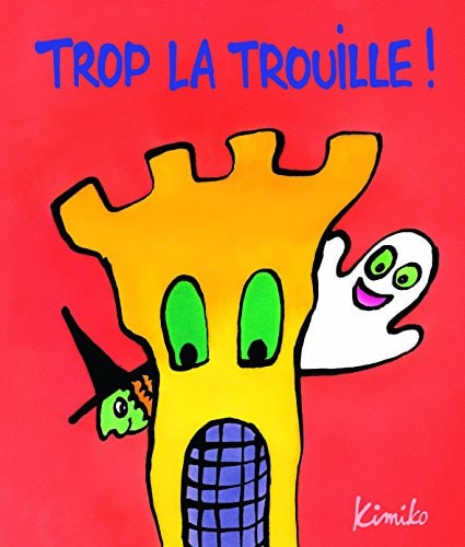 ROP LA TROUILLE !, de Kimiko | portada del libro