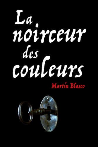 A NOIRCEUR DES COULEURS, de Martín Blasco | portada del libro