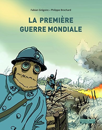 A PREMIERE GUERRE MONDIALE, de Philippe Brochard | portada del libro