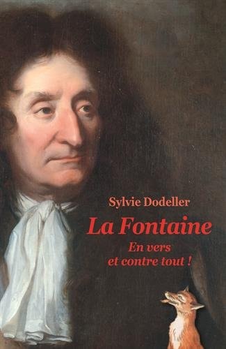 A FONTAINE EN VERS ET CONTRE TOUT !, de Sylvie Dodeller | portada del libro