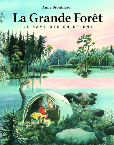 A GRANDE FORET LE PAYS DES CHINTIENS, de Anne Brouillard | portada del libro