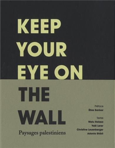 KEEP YOUR EYE ON THE WALL, de Olivia Snaije | portada del libro