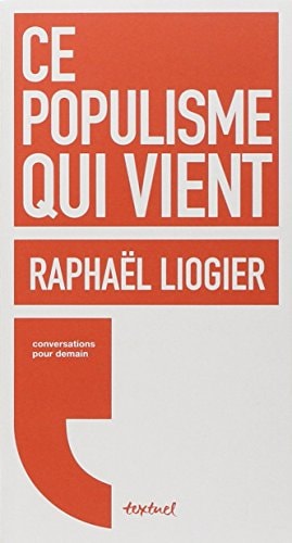 CE POPULISME QUI VIENT, de Raphaël Liogier | portada del libro