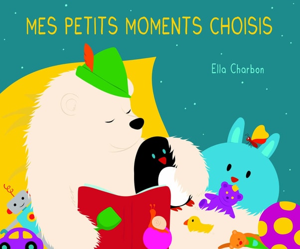 MES PETITS MOMENTS CHOISIS, de Ella Charbon | portada del libro