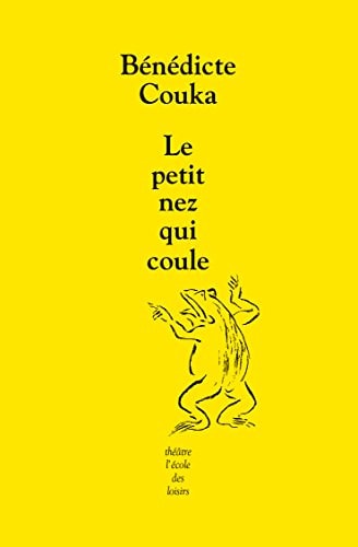E PETIT NEZ QUI COULE, de Bénédicte Couka | portada del libro