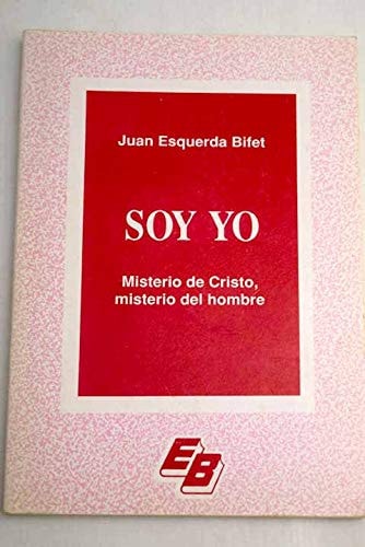 Soy yo, de Juan Esquerda Bifet | portada del libro