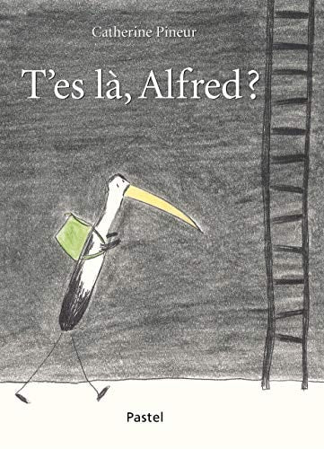 'ES LA, ALFRED ?, de Catherine Pineur | portada del libro