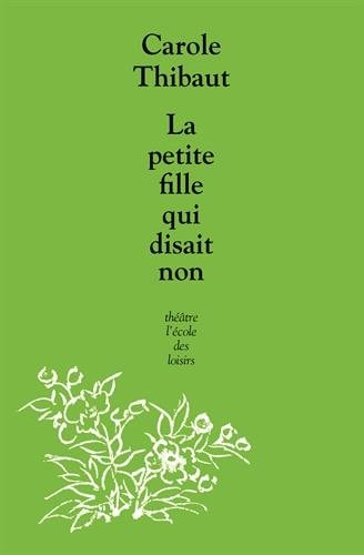 LA PETITE FILLE QUI DISAIT NON, de Carole Thibaut | portada del libro