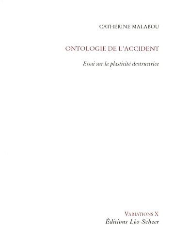 NTOLOGIE DE L'ACCIDENT, de MALABOU CATHERINE | portada del libro