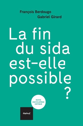 LA FIN DU SIDA EST ELLE POSSIBLE, de François Berdougo | portada del libro