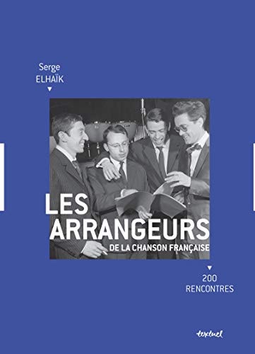 LES ARRANGEURS DE LA CHANSON FRANCAISE, de Serge Elhaïk | portada del libro