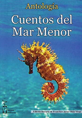 ANTOLOGIA - CUENTOS DEL MAR MENOR, de ILLAN VIVAS | portada del libro