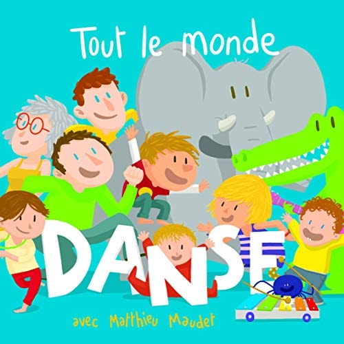 Tout le monde danse, de Matthieu Maudet | portada del libro