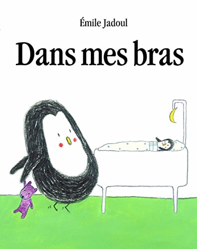 Dans mes bras, de Émile Jadoul | portada del libro