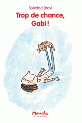 Trop de chance, Gabi !, de Soledad Bravi | portada del libro