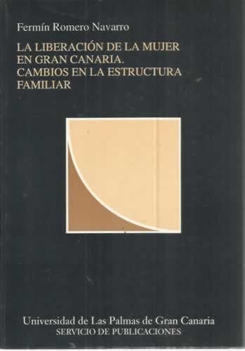 La liberalización de la mujer en Gran Canaria, de ROMERO NAVARRO | portada del libro