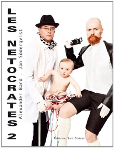 ES NETOCRATES 2, de SODERQVIST JAN / BARD ALEXANDER | portada del libro