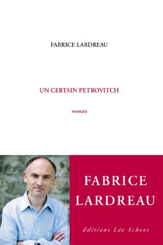 N CERTAIN PETROVITCH, de Fabrice Lardreau | portada del libro
