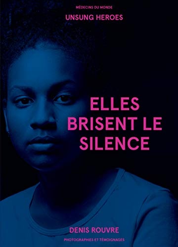 ELLES BRISENT LE SILENCE, de Denis Rouvre | portada del libro