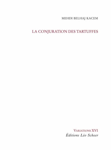 A CONJURATION DES TARTUFFES, de Mehdi Belhaj Kacem | portada del libro