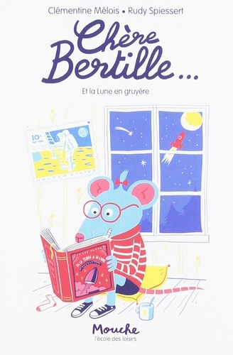 HERE BERTILLE... ET LA LUNE EN GRUYERE, de Clémentine Mélois | portada del libro