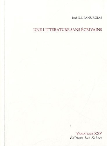 NE LITTERATURE SANS ECRIVAINS, de Basile Panurgias | portada del libro