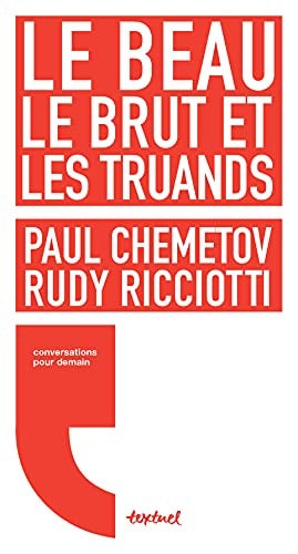 LE BEAU LE BRUT ET LES TRUANDS, de Paul Chemetov | portada del libro