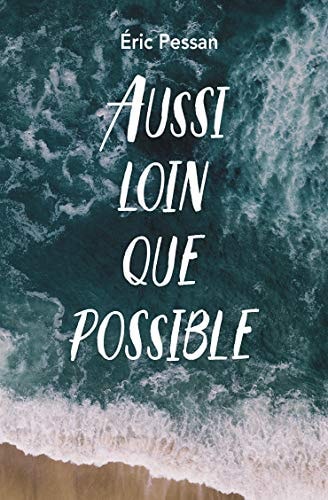 USSI LOIN QUE POSSIBLE, de Éric Pessan | portada del libro