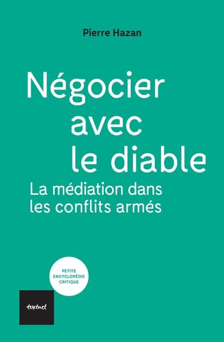 NEGOCIER AVEC LE DIABLE, de Pierre Hazan | portada del libro
