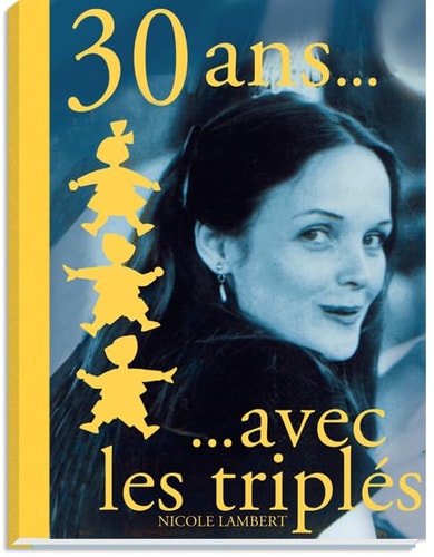 RENTE ANS AVEC LES TRIPLES, de Nicole Lambert (illustratrice.) | portada del libro