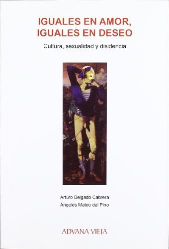 Iguales en amor, iguales en deseo, de DELGADO CABRERA | portada del libro