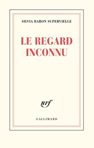 LE REGARD INCONNU, de Silvia Baron Supervielle | portada del libro