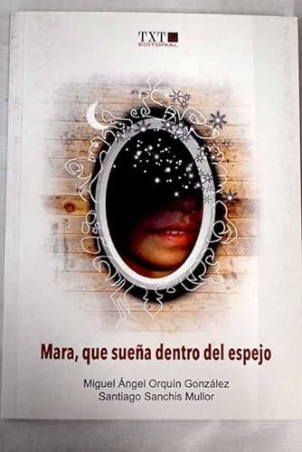 MARA QUE SUEÑA DENTRO DEL ESPEJO, de SANCHIS MULLOR | portada del libro