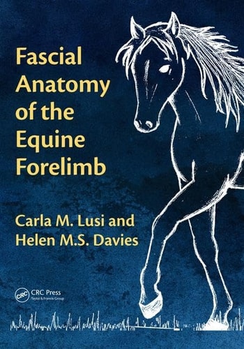 FASCIAL ANATOMY OF THE EQUINE FORELIMB, de Carla M. Lusi | portada del libro