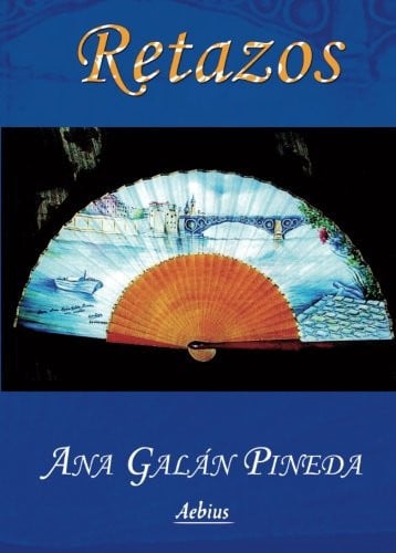 RETAZOS, POEMAS, PINTURAS, de GALAN PINEDA | portada del libro