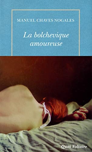 LA BOLCHEVIQUE AMOUREUSE, de Manuel Chaves Nogales | portada del libro