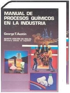 MANUAL PROCESOS QUIMICOS EN INDUSTRIA, de AUSTIN | portada del libro