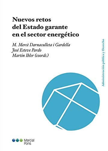Nuevos retos del Estado garante en el sector energético, de DARNACULLETA I GARDELLA | portada del libro