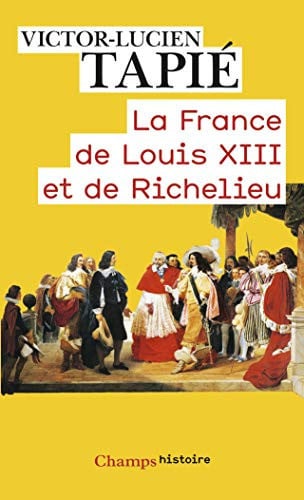 La France de Louis XIII et de Richelieu, de TAPIE JACQUELINE | portada del libro
