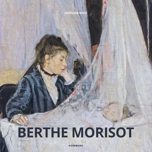 BERTHE MORISOT, de JOSEPHINE BINDE | portada del libro