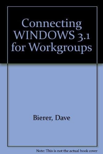 CONNECTING WINDOWS WORKGROUPS 3.1, de BIERER | portada del libro