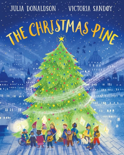 THE CHRISTMAS PINE, de Julia Donaldson | portada del libro