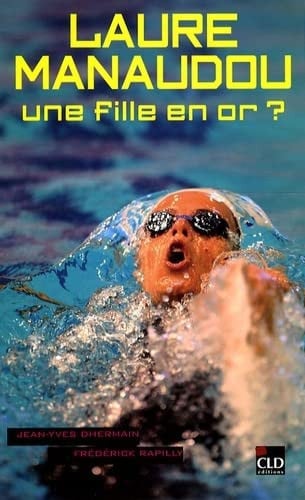 LAURE MANAUDOU UNE FILLE EN OR, de DHERMAIN JEAN Y | portada del libro