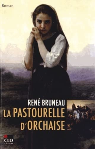 PASTOURELLE D'ORCHAISE LA, de BRUNEAU RENE | portada del libro