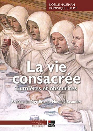 VIE CONSACREE LUMIERES ET OBSCURITES LA, de STRUYF DOMINIQU | portada del libro